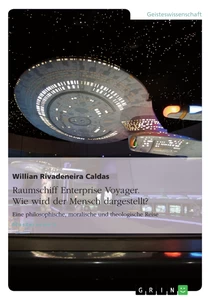 Titel: Raumschiff Enterprise Voyager. Wie wird der Mensch dargestellt?