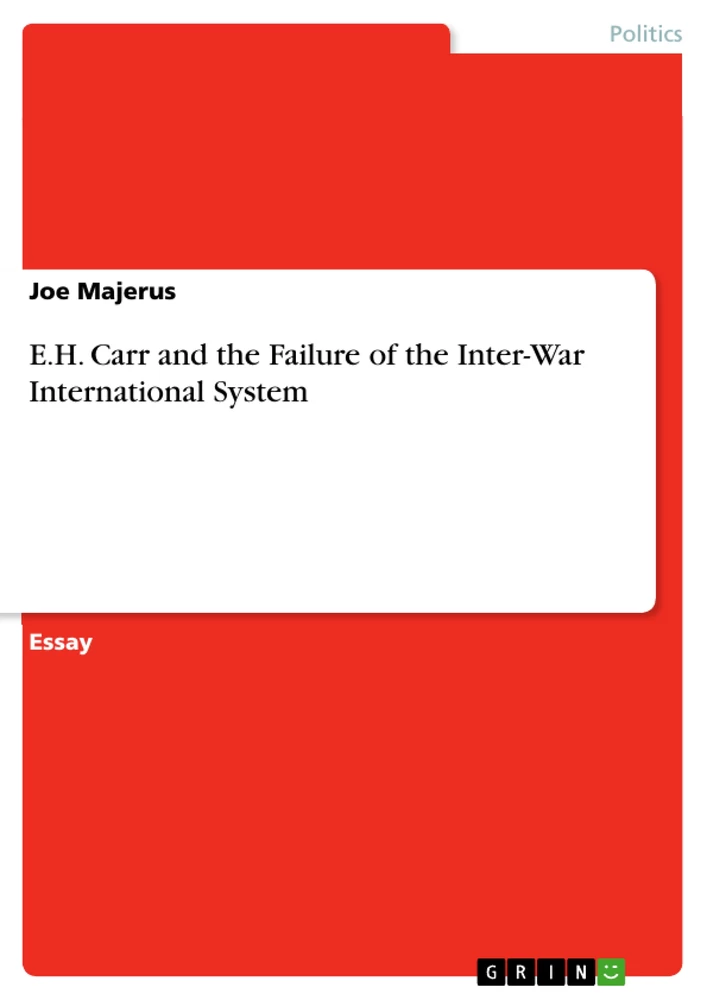 Title: E.H. Carr and the Failure of the Inter-War International System