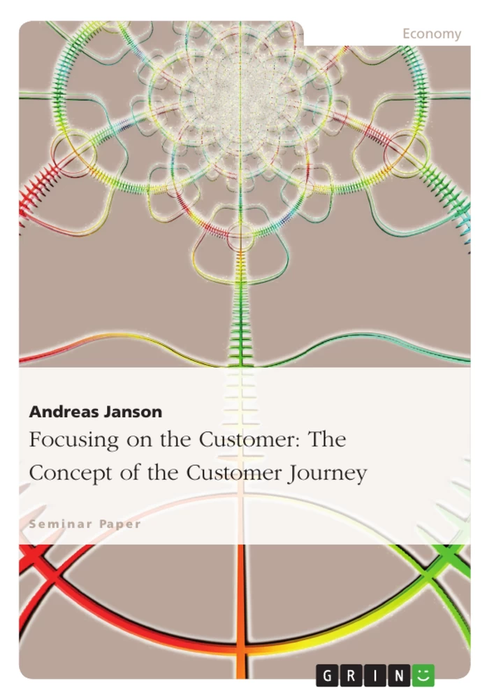 Titre: Focusing on the Customer: The Concept of the Customer Journey