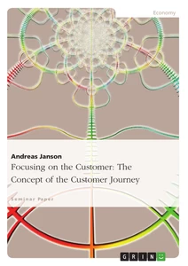 Title: Focusing on the Customer: The Concept of the Customer Journey