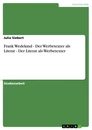 Titel: Frank Wedekind - Der Werbetexter als Literat - Der Literat als Werbetexter