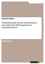 Titre: Problembereiche bei der Transformation des Authorised OECD Approach in nationalem Recht
