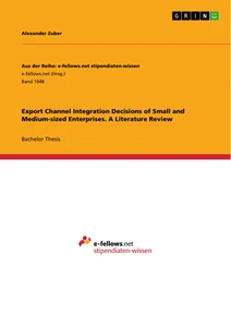 Titre: Export Channel Integration Decisions of Small and Medium-sized Enterprises. A Literature Review