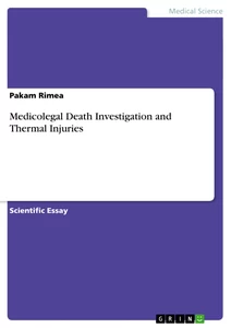 Title: Medicolegal Death Investigation and Thermal Injuries