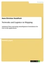 Titre: Networks and Logistics in Shipping