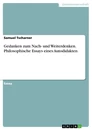 Title: Gedanken zum Nach- und Weiterdenken. Philosophische Essays eines Autodidakten