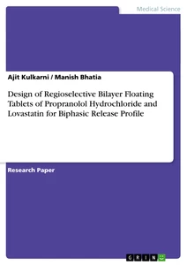 Titre: Design of Regioselective Bilayer Floating Tablets of Propranolol Hydrochloride and Lovastatin for Biphasic Release Profile