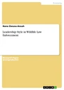 Titre: Leadership Style in Wildlife Law Enforcement