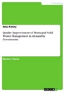 Titel: Quality Improvement of Municipal Solid Wastes Management in Alexandria Governorate