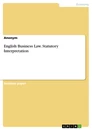 Título: English Business Law.  Statutory Interpretation