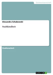 Title: Stadtkindheit