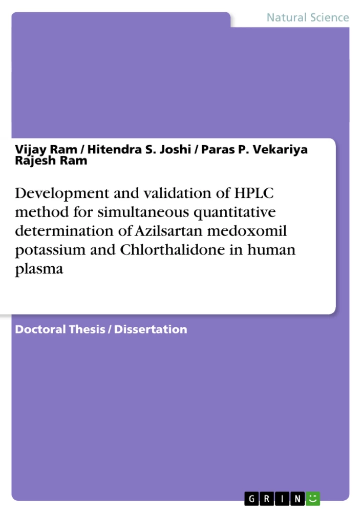 Titel: Development and validation of HPLC method for simultaneous quantitative determination of Azilsartan medoxomil potassium and Chlorthalidone in human plasma