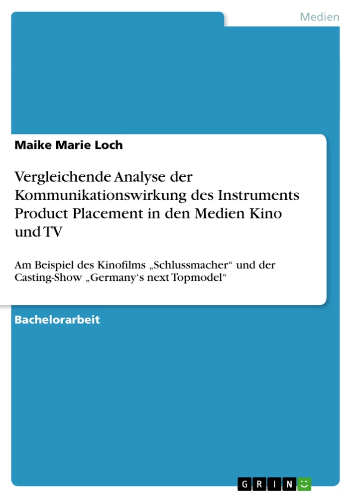 Titel: Vergleichende Analyse der Kommunikationswirkung des Instruments Product Placement in den Medien Kino und TV