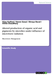 Titre: Altered production of organic acid and pigments by microbes under influence of microwave radiation