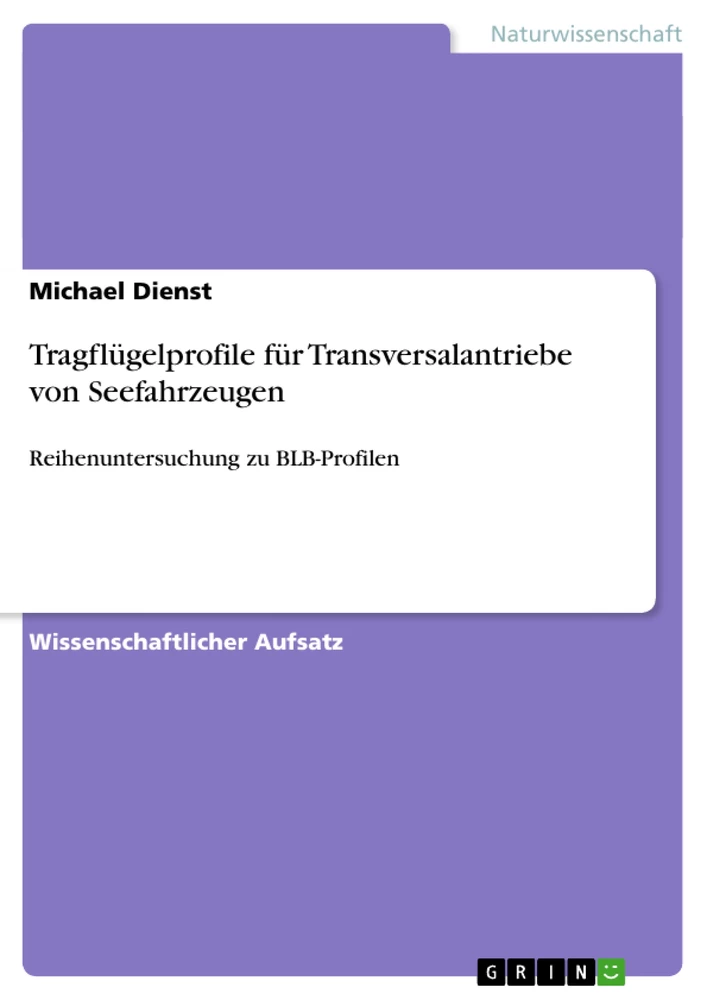 Titel: Tragflügelprofile für Transversalantriebe von Seefahrzeugen
