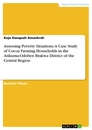 Titel: Assessing Poverty Situations: A Case Study of Cocoa Farming Households in the Asikuma-Odoben Brakwa District of the Central Region