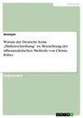 Title: Warum das Deutsche keine „Hinhörschreibung“ ist. Betrachtung der silbenanalytischen Methode von Christa Röber