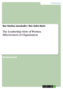 Title: The Leadership Style of Women. Effectiveness of Organisation