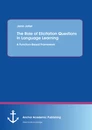 Title: The Role of Elicitation Questions in Language Learning: A Function-Based Framework