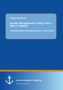 Title: Quality Management in Micro firms – Myth or Reality? A Maltese Micro Manufacturing firm under review