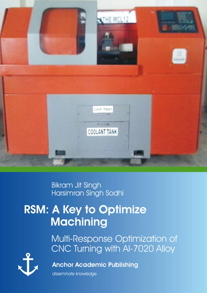 Title: RSM: A Key to Optimize Machining: Multi-Response Optimization of CNC Turning with Al-7020 Alloy