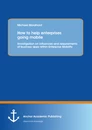Title: How to help enterprises going mobile: Investigation on influences and requirements of business apps within Enterprise Mobility