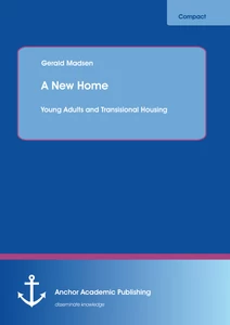 Title: A New Home: Young Adults and Transisional Housing