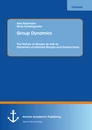 Title: Group Dynamics: The Nature of Groups as well as Dynamics of Informal Groups and Dysfunctions
