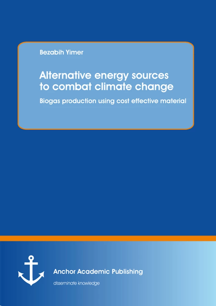 Title: Alternative energy sources to combat climate change: Biogas production using cost effective material