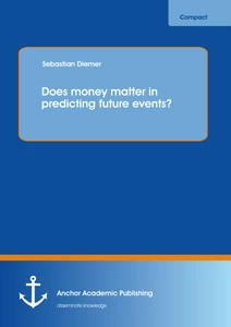 Title: Does money matter in predicting future events?