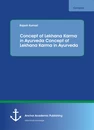 Title: Concept of Lekhana Karma in Ayurveda