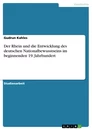 Título: Der Rhein und die Entwicklung des deutschen Nationalbewusstseins im beginnenden 19. Jahrhundert