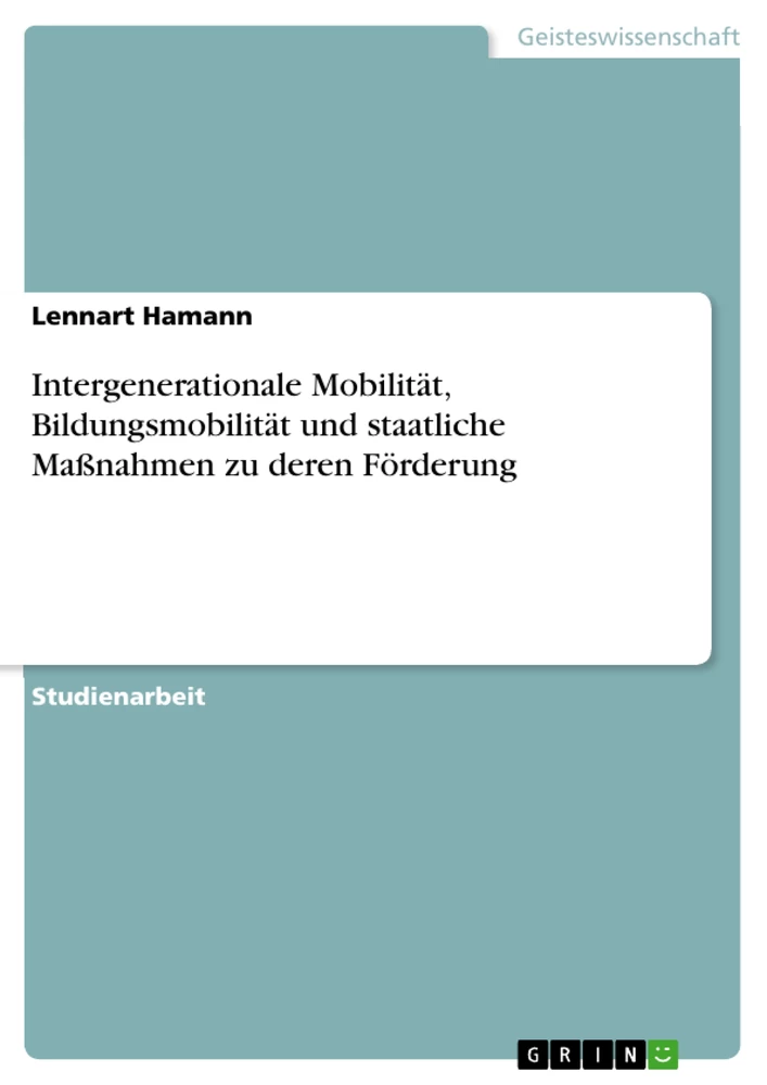 Título: Intergenerationale Mobilität, Bildungsmobilität und staatliche Maßnahmen zu deren Förderung