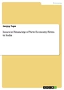 Titel: Issues in Financing of New Economy Firms in India