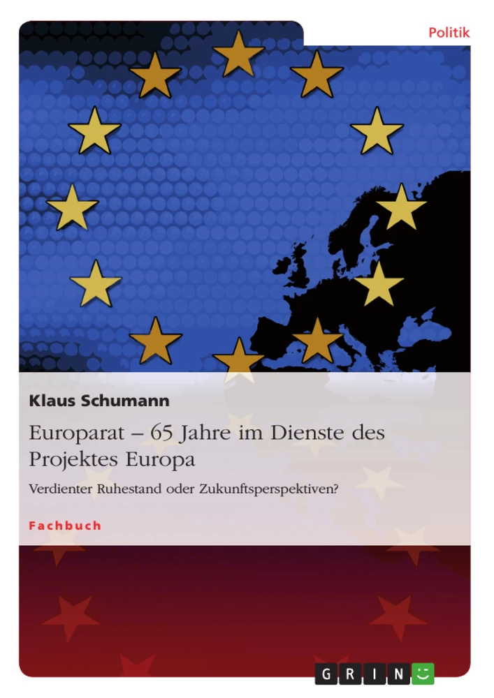 Titel: Europarat – 65 Jahre im Dienste des Projektes Europa