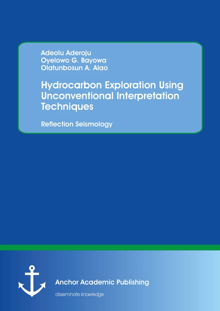Title: Hydrocarbon Exploration Using Unconventional Interpretation Techniques: Reflection Seismology