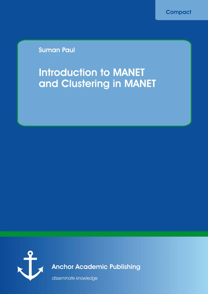 Title: Introduction to MANET and Clustering in MANET