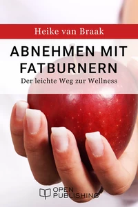 Titel: Abnehmen mit Fatburnern - Der leichte Weg zur Wellness