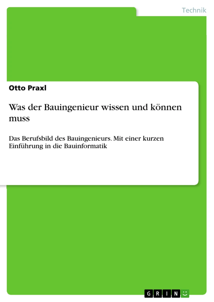 Titre: Was der Bauingenieur wissen und können muss