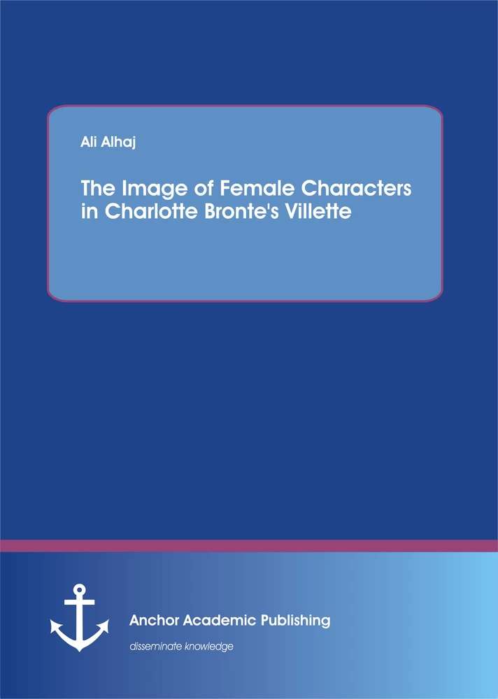 Title: The Image of Female Characters in Charlotte Bronte's Villette