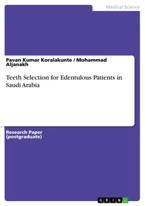 Title: Teeth Selection for Edentulous Patients in Saudi Arabia