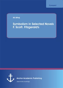 Title: Symbolism in Selected Novels F. Scott. Fitzgerald's