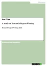 Titre: A study of Research Report Writing