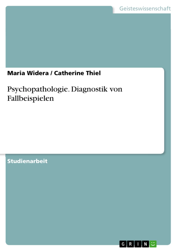 Title: Psychopathologie. Diagnostik von Fallbeispielen