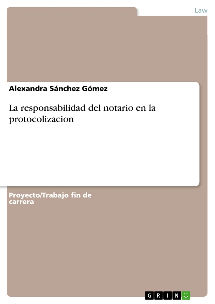 Título: La responsabilidad del notario en la protocolizacion