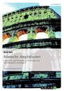 Titre: Römische Amphitheater: Geometrie und Vermessung, literarische und mathematische Grundlagen