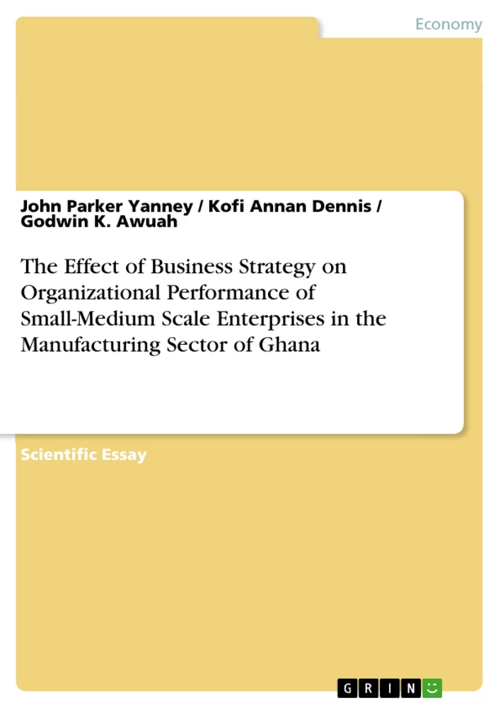 Titre: The Effect of Business Strategy on Organizational Performance of Small-Medium Scale Enterprises in the Manufacturing Sector of Ghana