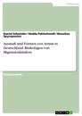 Title: Ausmaß und Formen von Armut in Deutschland. Risikolagen von Migrantenkindern