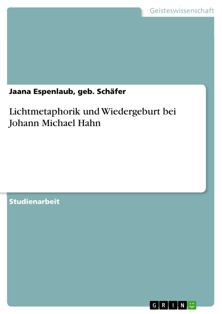 Título: Lichtmetaphorik und Wiedergeburt bei Johann Michael Hahn