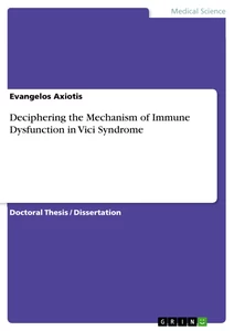 Title: Deciphering the Mechanism of Immune Dysfunction in Vici Syndrome